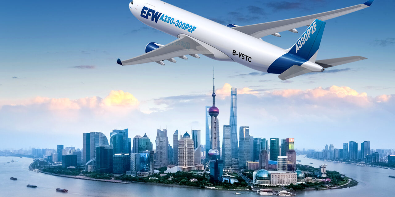 EFW receives Supplement Type Certification from CAAC for A330 P2F conversion program