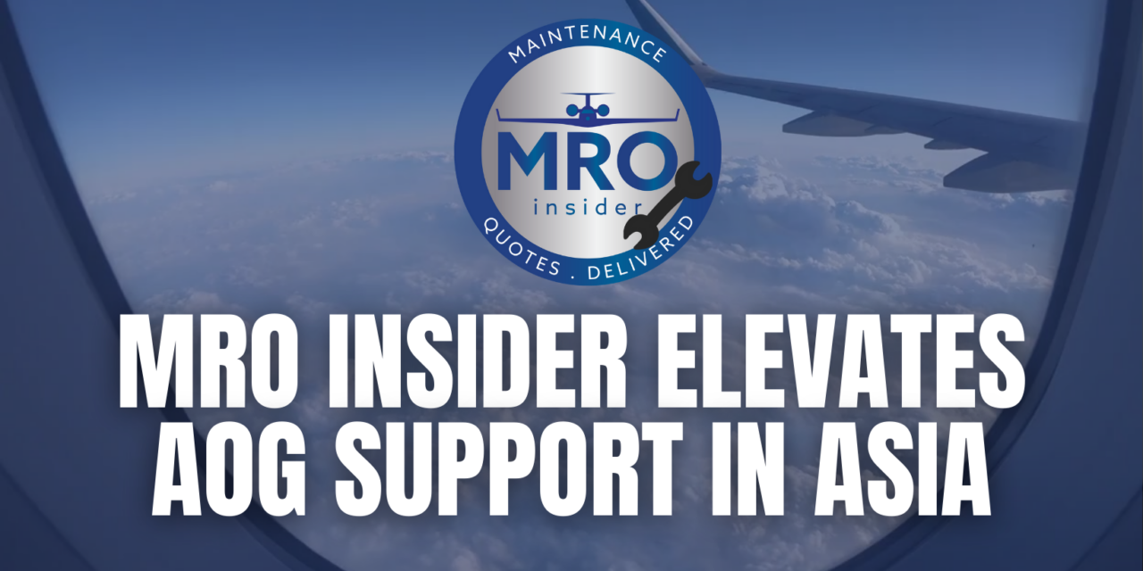 MRO Insider introduces technical team in Asia