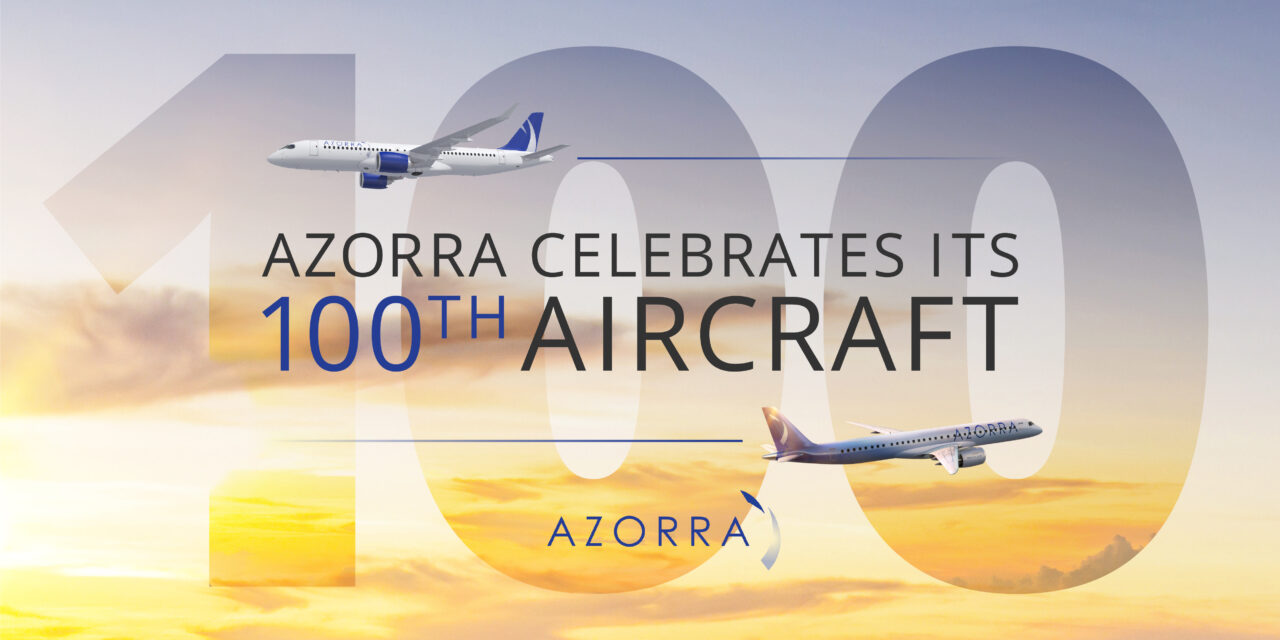 Azorra achieves 100 aircraft milestone