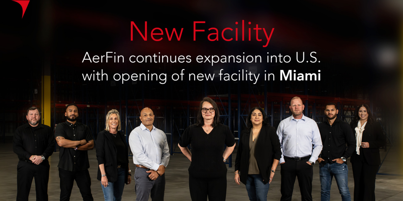 AerFin opens new facility in Miami